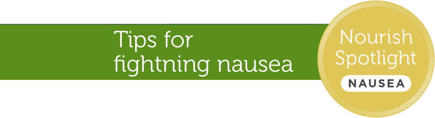 Tips for  fighting nausea